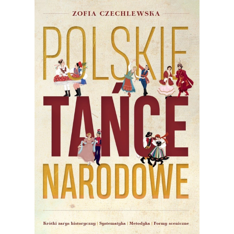 Polskie Tańce Narodowe. Zofia Czechlewska
